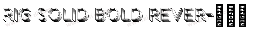 Rig Solid Bold Rever字体转换